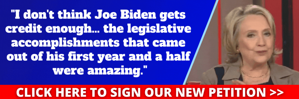 Hillary Clinton: I don't think Joe Biden gets credit enough... the legislative accomplishments that came out of his first year and a half were amazing.