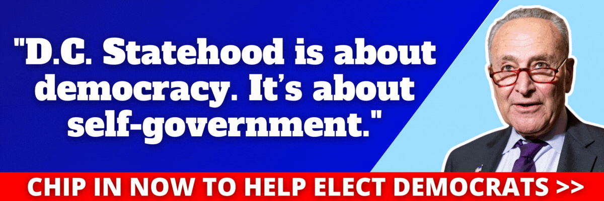 Chuck Schumer: D.C. Statehood is about democracy. It's about self-government. Hakeem Jeffries: It’s time to make the District of Columbia a State.