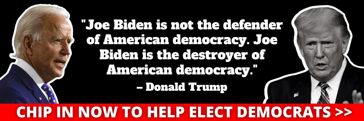 Donald Trump: Joe Biden is not the defender of American democracy. Joe Biden is the destroyer of American democracy.